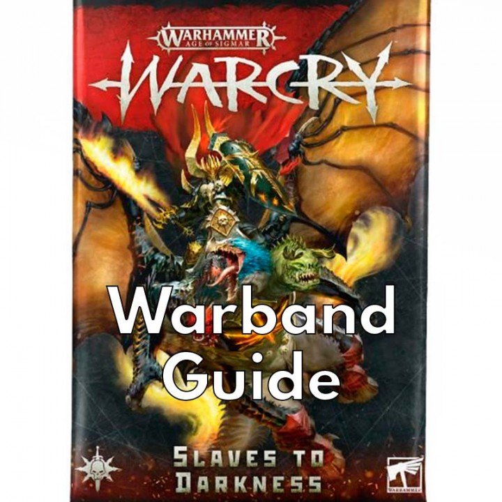 Slaves to Darkness Warcry Warband Guide, Overview and Tactics Age of