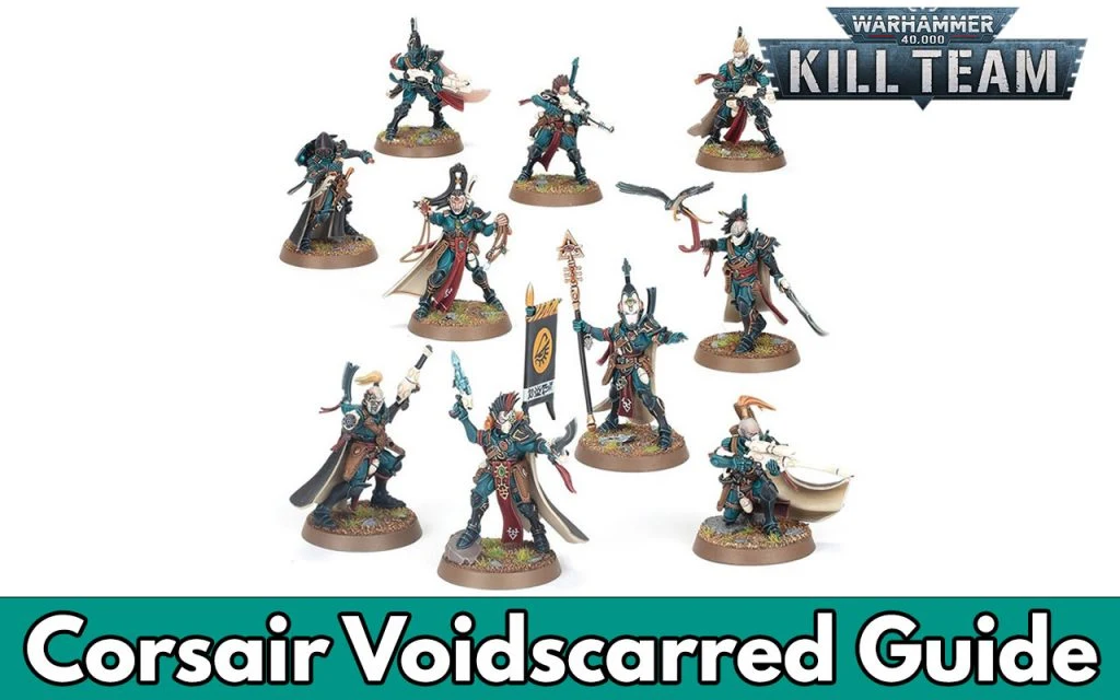 Corsair Voidscarred Kill Team Guide (Eldar)