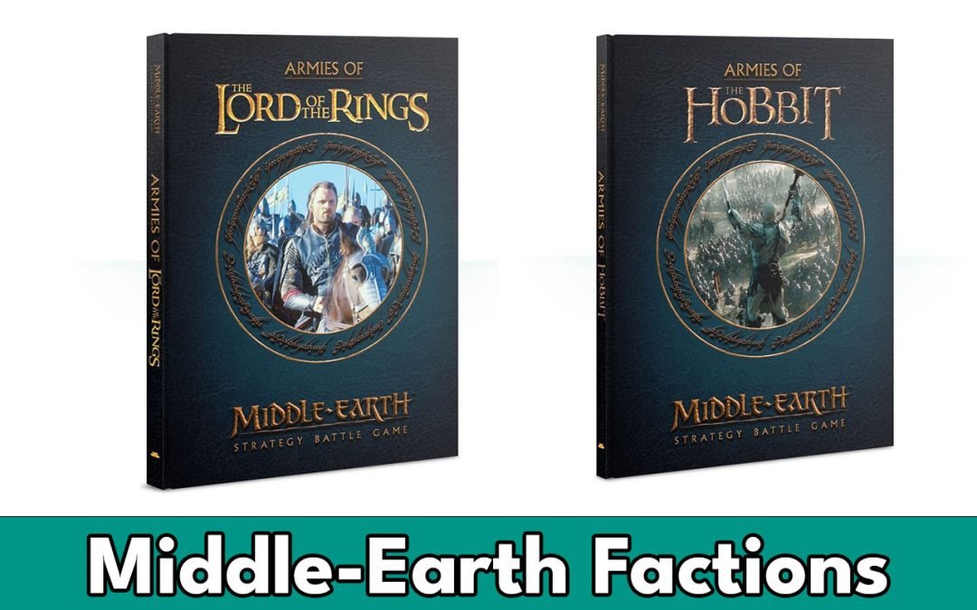 Middle-Earth Strategy Battle Game Factions You Can Play